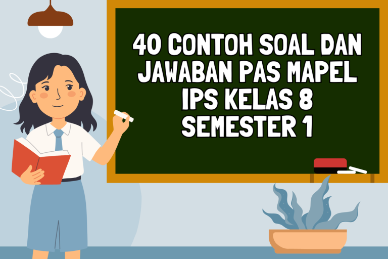 5 Contoh Soal IPS Kelas 8 Semester 1 dari Modul Ajar SLBN Cicendo yang Mengejutkan