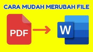 Mengubah PDF ke Word Tanpa Software Solusi Cepat dan Efisien untuk