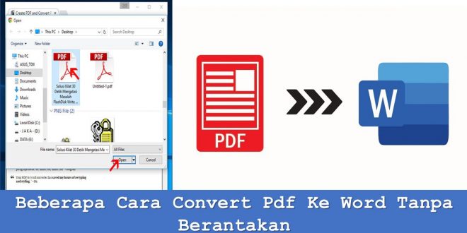 Cara Mengubah PDF ke Word Tanpa Bentuk Asli Ternyata Semudah Ini, Wajib Tahu Sebelum Terlambat